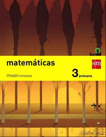 Descargar ebook MATEMÁTICAS TRIMESTRES SAVIA 3º EDUCACION PRIMARIA ED 2014 CASTELLANO