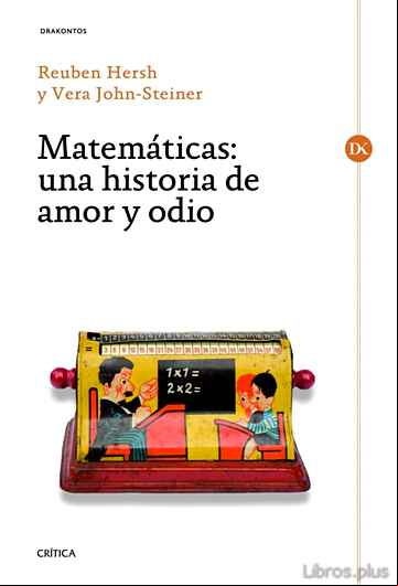 Descargar gratis ebook MATEMATICAS: UNA HISTORIA DE AMOR Y ODIO en epub