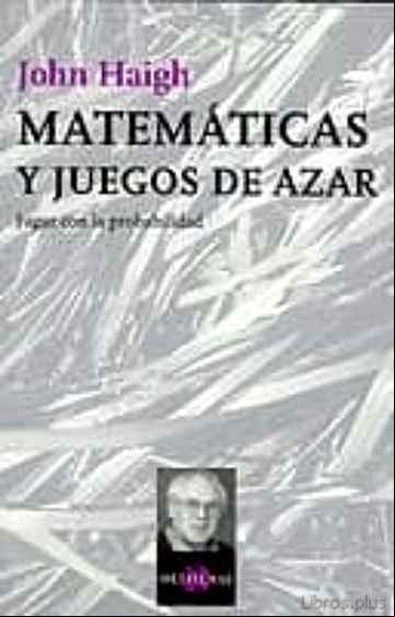 Descargar gratis ebook MATEMATICAS Y JUEGOS DE AZAR: JUGAR CON LA PROBABILIDAD en epub
