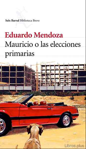 Descargar ebook MAURICIO O LAS ELECCIONES PRIMARIAS