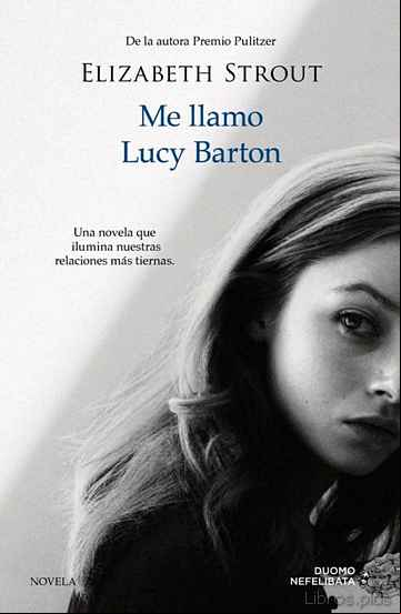 Descargar gratis ebook ME LLAMO LUCY BARTON en epub