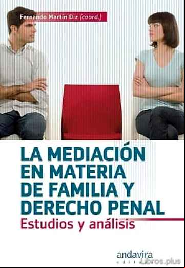 Descargar gratis ebook MEDIACION EN MATERIA DE FAMILIA Y DERECHO PENAL: ESTUDIOS Y ANALI SIS en epub