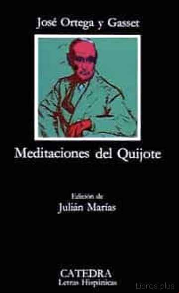 Descargar gratis ebook MEDITACIONES DEL QUIJOTE (2ª ED.) en epub