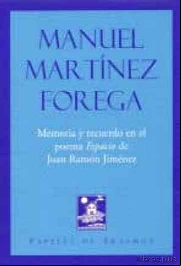 Descargar gratis ebook MEMORIA Y RECUERDO EN EL POEMA ESPACIO DE J.R. JIMENEZ en epub