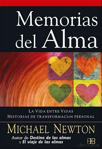 Descargar ebook MEMORIAS DEL ALMA: LA VIDA ENTRE VIDAS