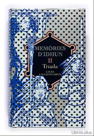 Descargar ebook MEMORIES D IDHUN: TRIADA