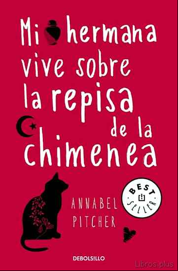 Descargar gratis ebook MI HERMANA VIVE SOBRE LA REPISA DE LA CHIMENEA en epub
