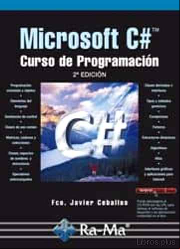 Descargar gratis ebook MICROSOFT C#: CURSO DE PROGRAMACION (2ª ED.) en epub