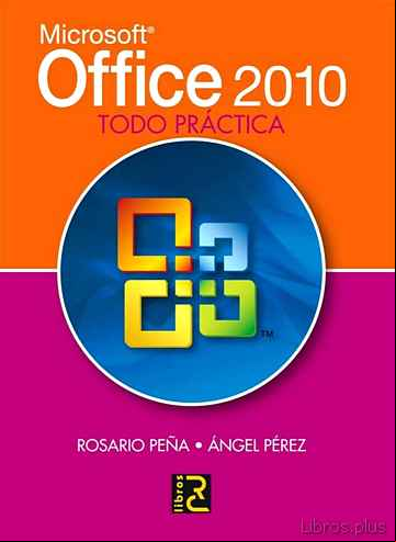 Descargar gratis ebook MICROSOFT OFFICE 2010, TODO PRACTICA en epub
