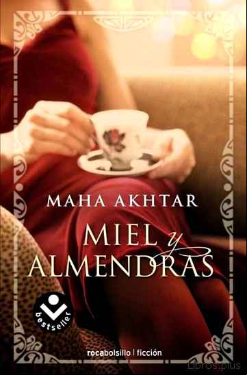 Descargar gratis ebook MIEL Y ALMENDRAS en epub