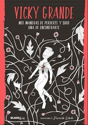 Descargar gratis ebook MIL MANERAS DE PERDERTE Y SOLO UNA DE ENCONTRARTE (COLECCIÓN #BLA CKBIRDS) en epub