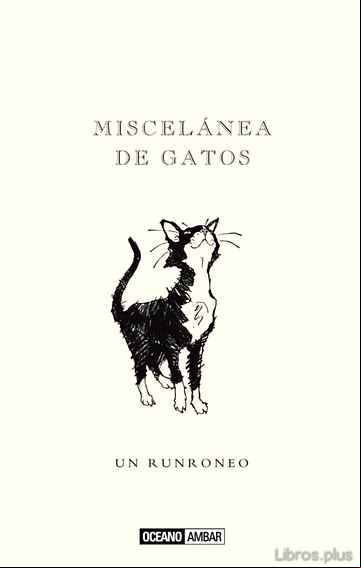 Descargar gratis ebook MISCELANEA DE GATOS: UN RUNRONEO en epub