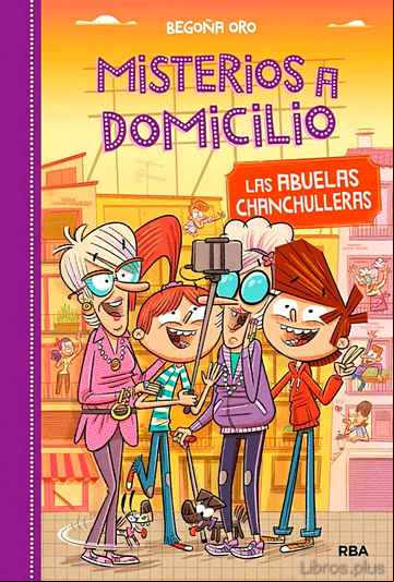 Descargar gratis ebook MISTERIOS A DOMICILIO 3: ABUELAS CHANCHULLERAS en epub