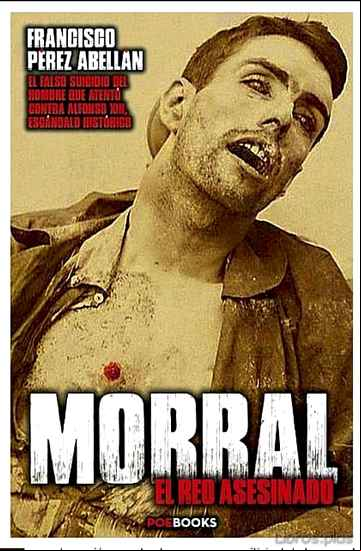 Descargar gratis ebook MORRAL, EL REO ASESINADO en epub
