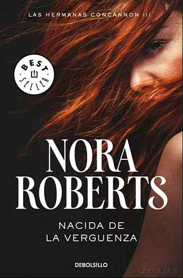 Descargar gratis ebook NACIDA DE LA VERGUENZA (LAS HERMANAS CONCANNON III) en epub