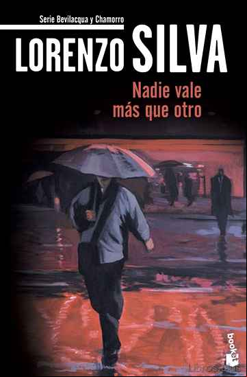 Descargar ebook NADIE VALE MAS QUE OTRO (SERIE BEVILACQUA & CHAMORRO)(RELATOS)