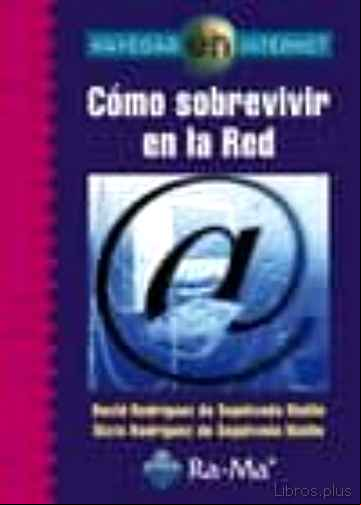 Descargar gratis ebook NAVEGAR EN INTERNET: COMO SOBREVIVIR EN LA RED en epub
