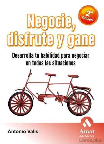 Descargar gratis ebook NEGOCIE, DISFRUTE Y GANE (2ª ED.): DESARROLLA TU HABILIDAD PARA N EGOCIAR EN TODAS LAS SITUACIONES en epub