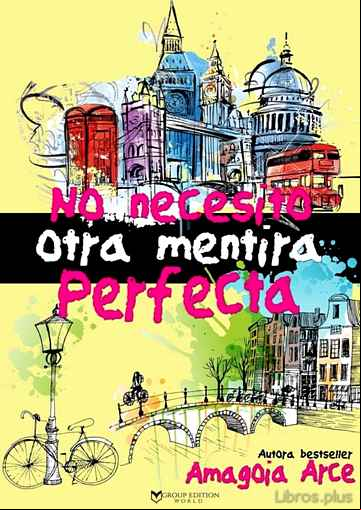 Descargar gratis ebook NO NECESITO OTRA MENTIRA PERFECTA en epub