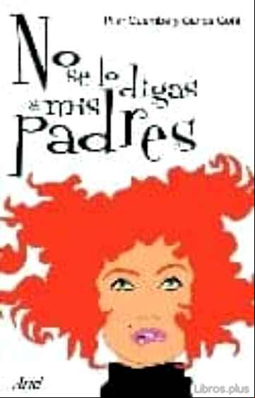 Descargar gratis ebook NO SE LO DIGAS A MIS PADRES en epub