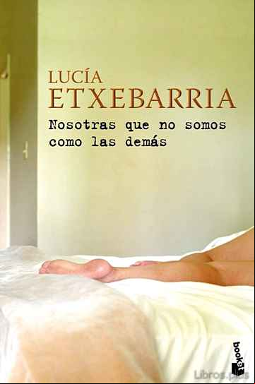 Descargar gratis ebook NOSOTRAS QUE NO SOMOS COMO LAS DEMAS en epub