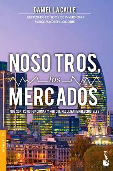 Descargar gratis ebook NOSOTROS, LOS MERCADOS en epub