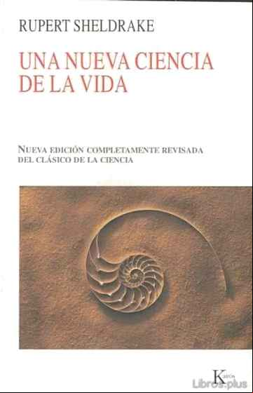 Descargar gratis ebook NUEVA CIENCIA DE LA VIDA, UNA HIPOTESIS DE LA CAUSACION FORMATIVA en epub