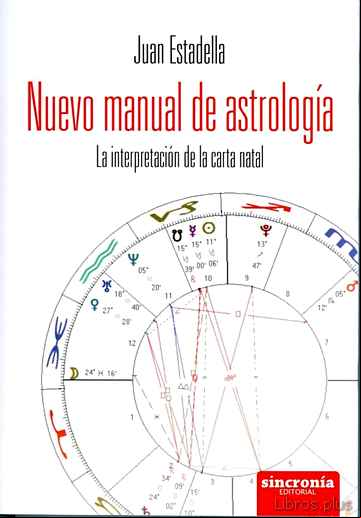 Descargar gratis ebook NUEVO MANUAL DE ASTROLOGIA: LA INTERPRETACION DE LA CARTA NATAL en epub
