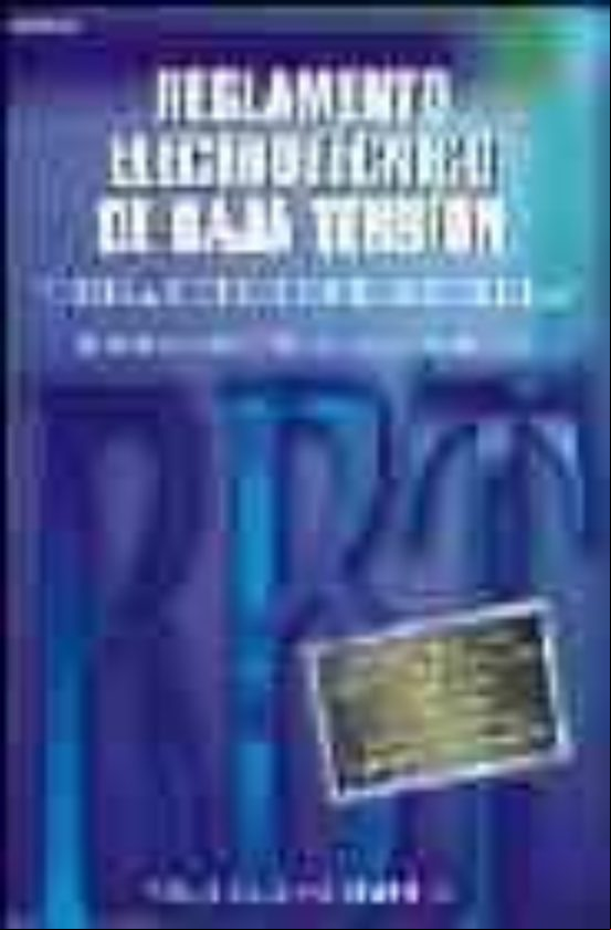 Descargar gratis ebook NUEVO REGLAMENTO ELECTROTECNICO DE BAJA TENSION: TEORIA Y CUESTIO NES RESUELTAS (BASADO EN EL NUEVO RBT REAL DECRETO 842/2002 DE 2 DE AGOSTO DE 2002) en epub