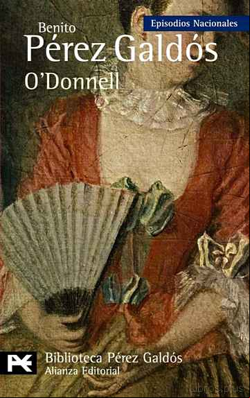 Descargar ebook O DONNELL:  EPISODIOS NACIONALES, 35/CUARTA SERIE
