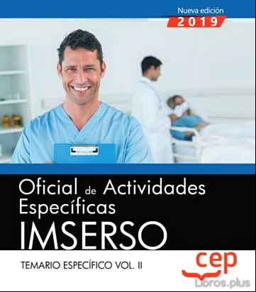 Descargar gratis ebook OFICIAL DE ACTIVIDADES ESPECÍFICAS. IMSERSO. TEMARIO ESPECÍFICO VOL. II en epub