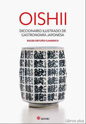 Descargar gratis ebook OISHII – DICCIONARIO ILUSTRADO DE GASTRONOMIÍA JAPONESA en epub