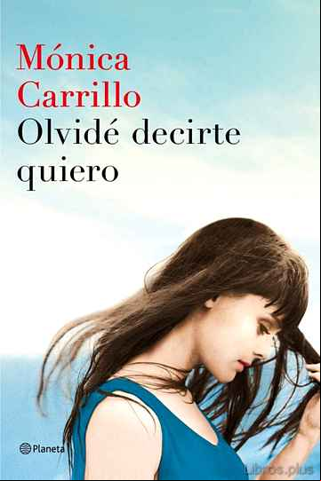 Descargar ebook OLVIDÉ DECIRTE QUIERO