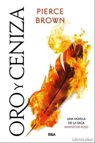 Descargar gratis ebook ORO Y CENIZA (AMANECER ROJO 4) en epub