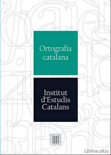 Descargar gratis ebook ORTOGRAFIA CATALANA en epub