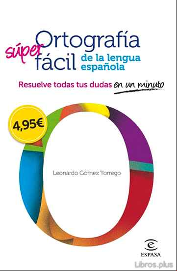 Descargar ebook ORTOGRAFIA SUPER FACIL DE LA LENGUA ESPAÑOLA