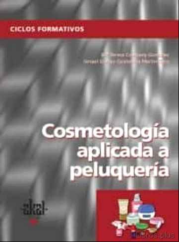 Descargar ebook PACK COSMETOLOGIA APLICADA A PELUQUERIA. LIBRO DEL ALUMNO + CUADERNO DE EJERICICIOS (CICLO FORMATIVO)