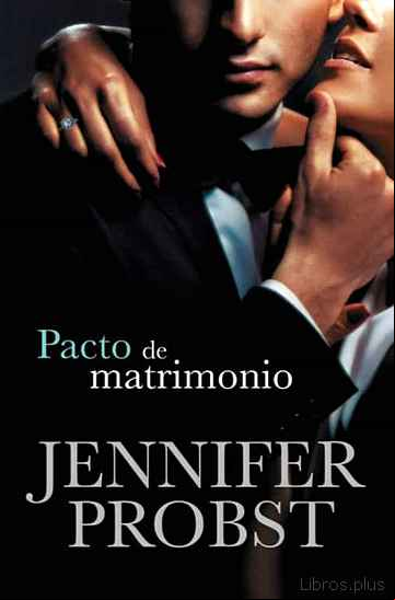 Descargar gratis ebook PACTO DE MATRIMONIO (CASARSE CON UN MILLONARIO 4) en epub