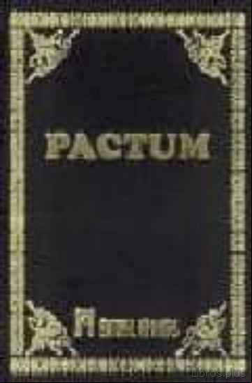Descargar gratis ebook PACTUM: LA OBRA MAGISTRAL DE LA HECHICERA ANTIGUA en epub