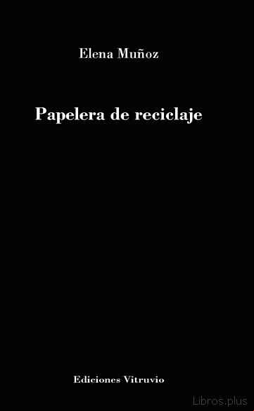 Descargar gratis ebook PAPELERA DE RECICLAJE en epub