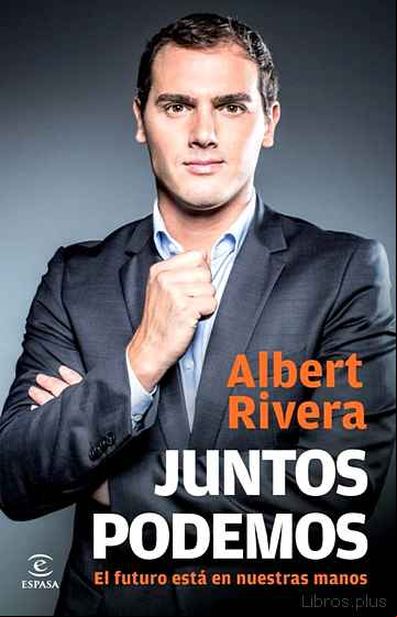 Descargar gratis ebook (PE) JUNTOS PODEMOS: EL FUTURO ESTA EN NUESTRAS MANOS en epub