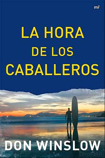 Descargar gratis ebook (PE) LA HORA DE LOS CABALLEROS en epub