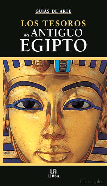 Descargar ebook (PE) LOS TESOROS DEL ANTIGUO EGIPTO