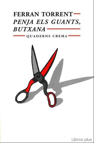 Descargar ebook PENJA ELS GUANTS, BUTXANA (18ª ED.)