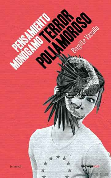 Descargar gratis ebook PENSAMIENTO MONÓGAMO, TERROR POLIAMOROSO en epub