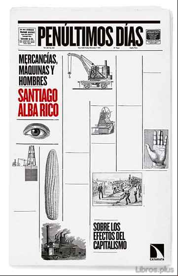 Descargar gratis ebook PENULTIMOS DIAS: MERCANCIAS, MAQUINAS, HOMBRES en epub