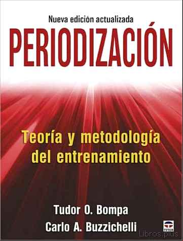 Descargar ebook PERIODIZACIÓN: TEORÍA Y METODOLOGÍA DEL ENTRENAMIENTO