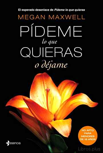 Descargar gratis ebook PIDEME LO QUE QUIERAS O DEJAME en epub