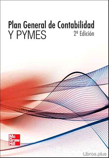 Descargar ebook PLAN GENERAL DE CONTABILIDAD Y PYMES (INCLUYE DESPLEGABLES) (2ª ED.)
