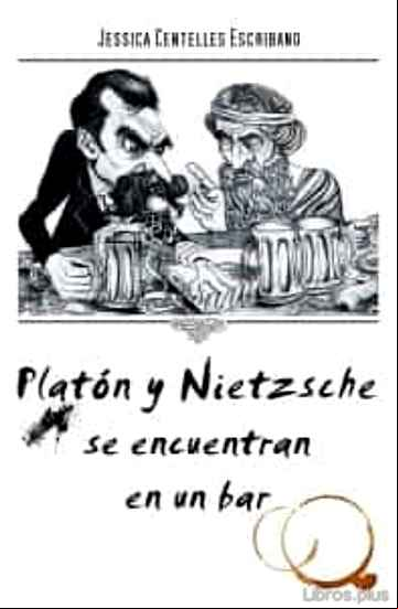 Descargar gratis ebook PLATÓN Y NIETZSCHE SE ENCUENTRAN EN UN BAR en epub